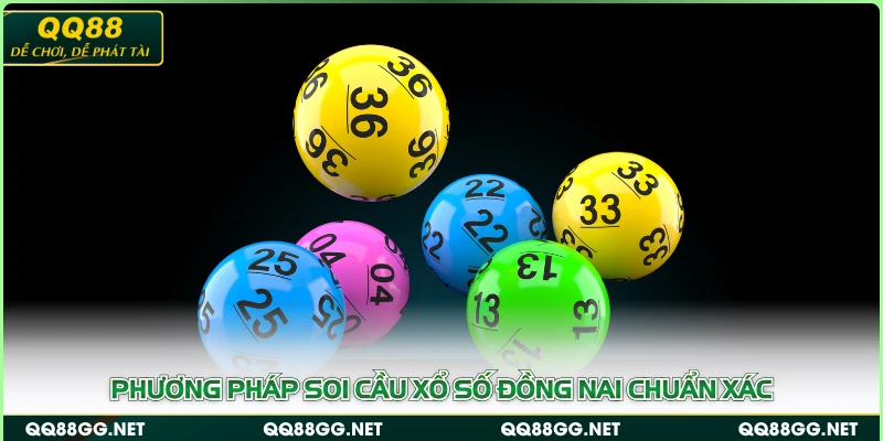 Phương pháp soi cầu xổ số Đồng Nai chuẩn xác
